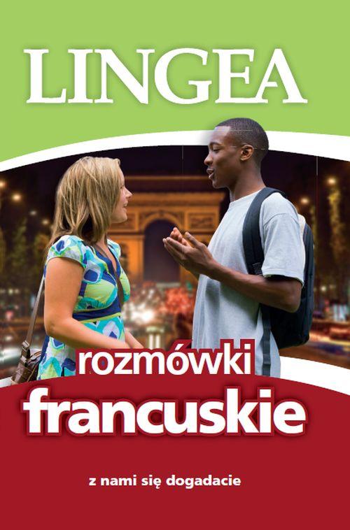 Tytuł: Rozmówki francuskie. Z nami się dogadacie
Autor: Lingea
Wydawnictwo: Lingea Sp. z o.o.
Formaty: EPUB, MOBI