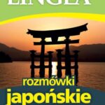 Tytuł: Rozmówki japońskie ze słownikiem i gramatyką
Autor: Lingea
Wydawnictwo: Lingea Sp. z o.o.
Formaty: EPUB