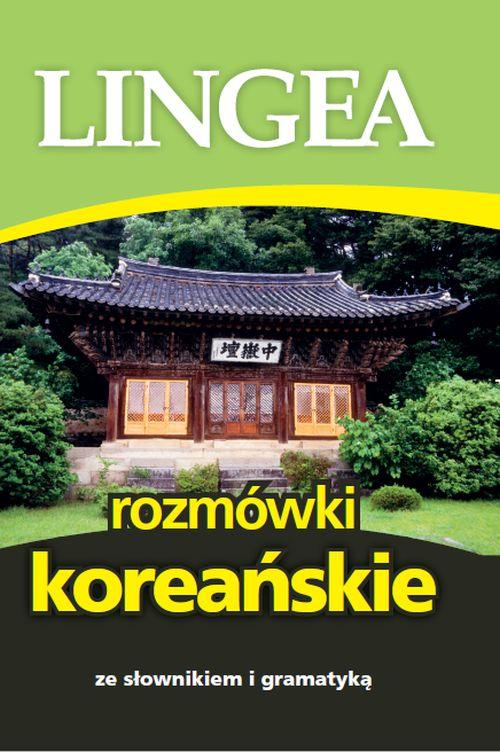 Tytuł: Rozmówki koreańskie ze słownikiem i gramatyką
Autor: Lingea
Wydawnictwo: Lingea Sp. z o.o.
Formaty: EPUB
