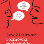 Tytuł: Rozmówki małżeńskie
Autor: Zbigniew Lew-Starowicz
Wydawnictwo: Czerwone i Czarne
Formaty: EPUB, MOBI