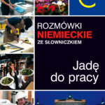 Rozmówki niemieckie ze słowniczkiem. Jadę do pracy — okładka e-booka