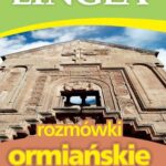 Tytuł: Rozmówki ormiańskie ze słownikiem i gramatyką
Autor: Lingea
Wydawnictwo: Lingea Sp. z o.o.
Formaty: EPUB