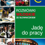 Rozmówki włoskie ze słowniczkiem. Jadę do pracy — okładka e-booka