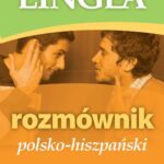 Tytuł: Rozmównik polsko-hiszpański
Autor: Lingea
Wydawnictwo: Lingea Sp. z o.o.
Formaty: EPUB, MOBI