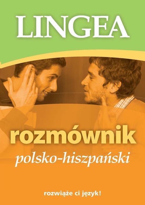 Tytuł: Rozmównik polsko-hiszpański
Autor: Lingea
Wydawnictwo: Lingea Sp. z o.o.
Formaty: EPUB, MOBI