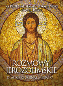 Rozmowy jerozolimskie. Dlaczego zginął Mesjasz? — okładka e-booka