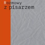 Rozmowy z pisarzem. Tematy, konteksty, alternacje — okładka e-booka