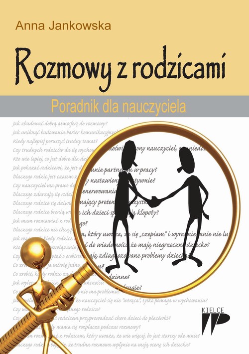 Tytuł: Rozmowy z rodzicami Poradnik dla nauczyciela
Autor: Anna Jankowska
Wydawnictwo: Wydawnictwo Pedagogiczne ZNP
Formaty: PDF