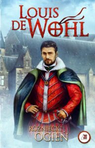 Tytuł: Rozniecić ogień
Autor: Louis de Wohl
Wydawnictwo: Diecezjalne Wydawnictwo i Drukarnia w Sandomierzu
Formaty: EPUB, MOBI