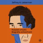 Rozpad umysłu. Biografia schizofrenii — okładka audiobooka