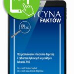 Tytuł: Rozpoznawanie i leczenie depresji i zaburzeń lękowych w praktyce lekarza POZ [Medycyna Faktów 2/2021]
Autor: Bartosz Sapilak, Anna Antosik-Wójcińska
Wydawnictwo: Medical Education
Formaty: PDF