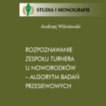 Rozpoznawanie zespołu Turnera u noworodków - algorytm badań przesiewowych — okładka e-booka