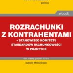 Rozrachunki z kontrahentami – stanowisko Komitetu Standardów Rachunkowości w praktyce — okładka e-booka