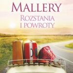 Tytuł: Rozstania i powroty
Autor: Susan Mallery
Wydawnictwo: HarperCollins Polska
Formaty: EPUB, MOBI