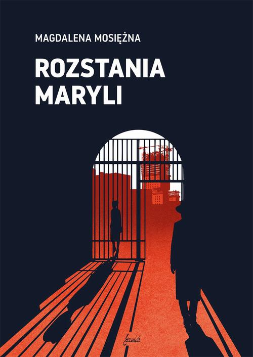 Tytuł: Rozstania Maryli
Autor: Magdalena Mosiężna
Wydawnictwo: JanKa
Formaty: EPUB, MOBI, PDF