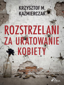 Rozstrzelani za uratowanie kobiety — okładka e-booka
