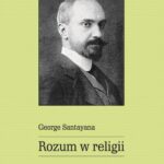 Tytuł: Rozum w religii
Autor: George Santayana
Wydawnictwo: Wydawnictwo Naukowe UMK
Formaty: PDF