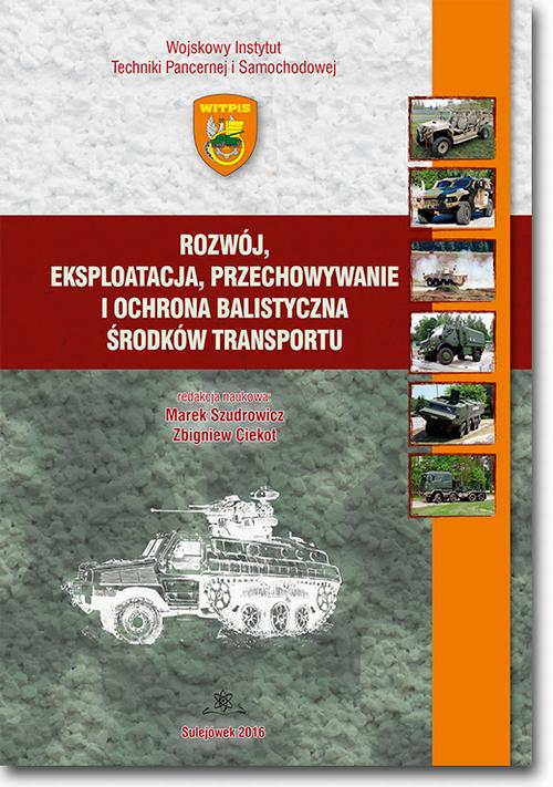 Tytuł: Rozwój, eksploatacja, przechowywanie i ochrona balistyczna środków transportu
Autor: 
Wydawnictwo: BEL Studio
Formaty: PDF