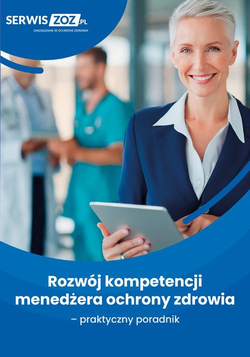Rozwój kompetencji menedżera ochrony zdrowia - praktyczny poradnik — okładka e-booka