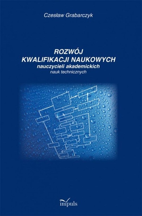 Rozwój kwalifikacji naukowych nauczycieli akademickich nauk technicznych — okładka e-booka