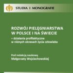 Rozwój pielęgniarstwa w Polsce i na świecie - działania profilaktyczne w różnych okresach życia człowieka — okładka e-booka