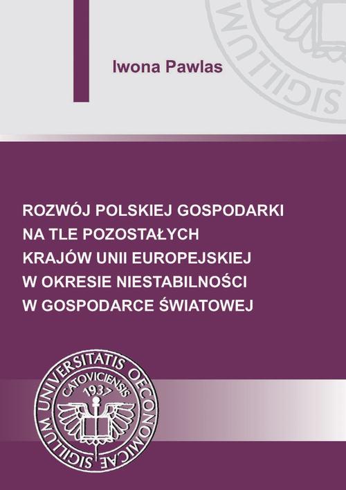 Tytuł: Rozwój polskiej gospodarki na tle pozostałych krajów Unii Europejskiej w okresie niestabilności w gospodarce światowej
Autor: Iwona Pawlas
Wydawnictwo: Wydawnictwo Uniwersytetu Ekonomicznego w Katowicach
Formaty: PDF