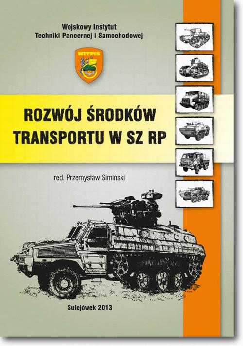 Tytuł: Rozwój środków transportu w SZ RP
Autor: 
Wydawnictwo: BEL Studio
Formaty: PDF