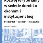 Rozwój terytorialny w świetle dorobku ekonomii instytucjonalnej — okładka e-booka