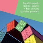Rozwój transportu, spedycji i logistyki w dobie cyfryzacji i globalnej gospodarki — okładka e-booka