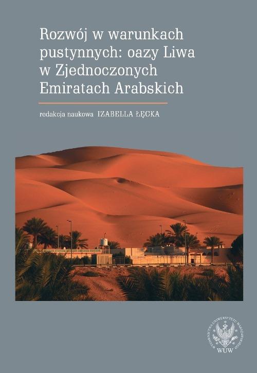 Tytuł: Rozwój w warunkach pustynnych: oazy Liwa w Zjednoczonych Emiratach Arabskich
Autor: 
Wydawnictwo: Wydawnictwa Uniwersytetu Warszawskiego
Formaty: EPUB, PDF, MOBI