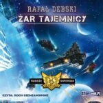 Tytuł: Rubieże Imperium Tom 2 Żar tajemnicy
Autor: Rafał Dębski
Wydawnictwo: Storybox
Formaty: MP3