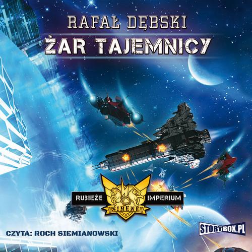 Tytuł: Rubieże Imperium Tom 2 Żar tajemnicy
Autor: Rafał Dębski
Wydawnictwo: Storybox
Formaty: MP3