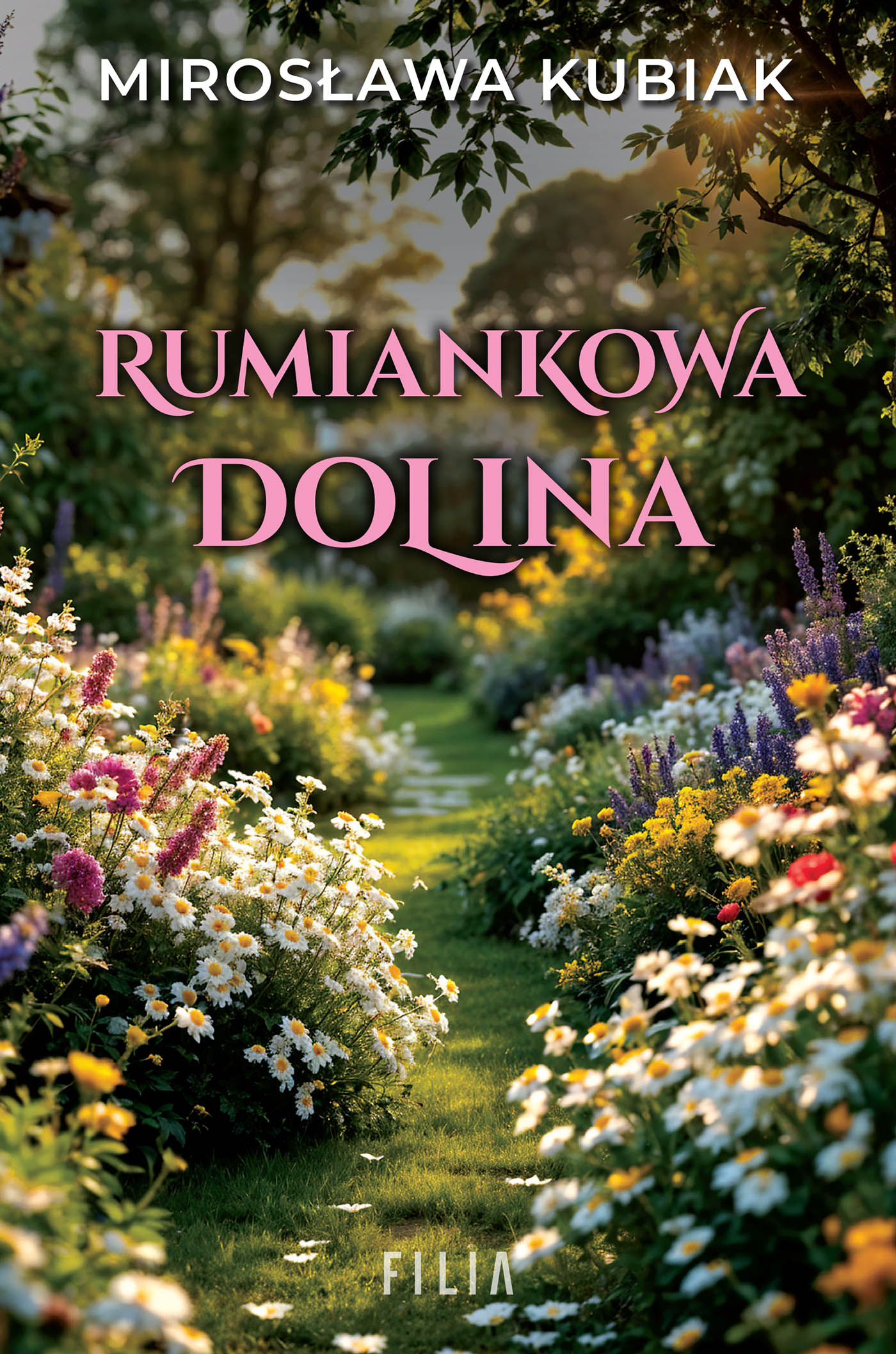 Tytuł: Rumiankowa dolina
Autor: Mirosława Kubiak
Wydawnictwo: FILIA
Formaty: EPUB, MOBI