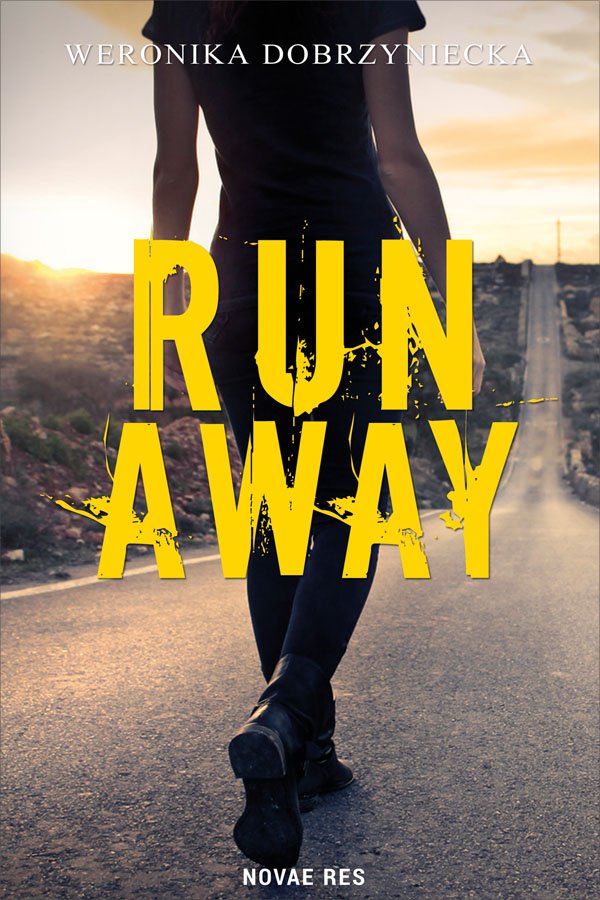 Tytuł: Run Away
Autor: Weronika Dobrzyniecka
Wydawnictwo: Novae Res
Formaty: EPUB