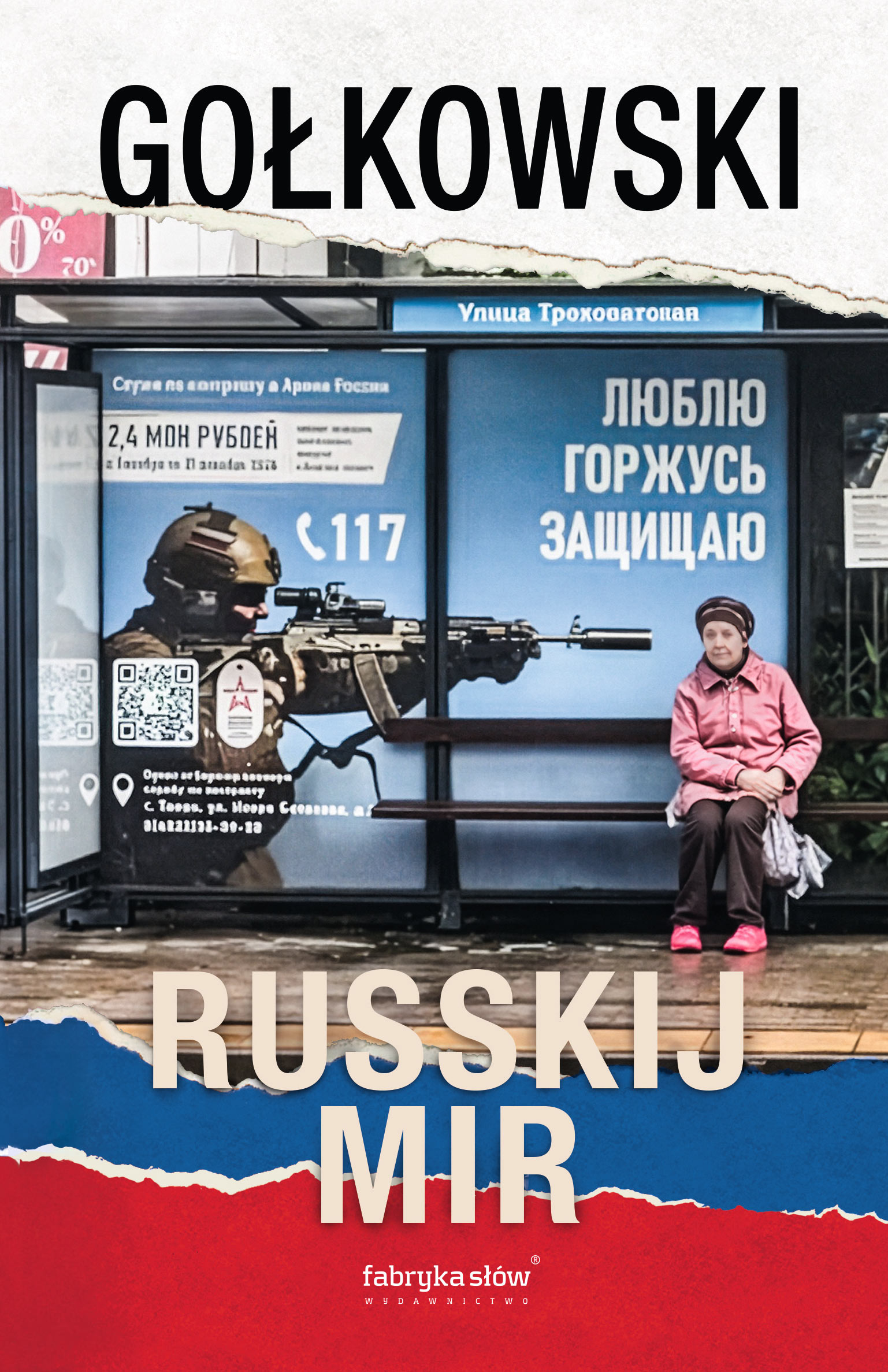 Tytuł: Russkij mir
Autor: Michał Gołkowski
Wydawnictwo: Fabryka Słów
Formaty: EPUB, MOBI