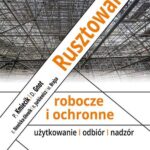 Tytuł: Rusztowania robocze i ochronne
Autor: Piotr Kmiecik, Dariusz Gnot, Robert Jurkiewicz, Elżbieta Nowicka-Słowik, Marcin Brajza
Wydawnictwo: Wydawnictwo Naukowe PWN
Formaty: MOBI, EPUB