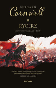 Tytuł: Rycerz
Autor: Bernard Cornwell
Wydawnictwo: Wydawnictwo Otwarte
Formaty: EPUB, MOBI