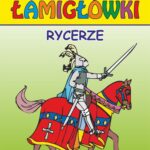 Tytuł: Rycerze. Łamigłówki
Autor: Beata Guzowska, Krzysztof Tonder
Wydawnictwo: Literat
Formaty: PDF