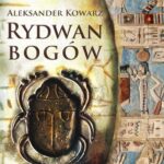 Tytuł: Rydwan Bogów
Autor: Aleksander Kowarz
Wydawnictwo: RW2010
Formaty: EPUB, MOBI, PDF