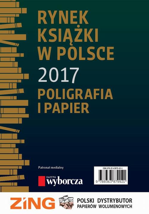 Tytuł: Rynek książki w Polsce 2017. Poligrafia i Papier
Autor: Tomasz Graczyk, Stefan Jakucewicz, Piotr Dobrołęcki, Włodzimierz Wisła, Daria Dobrołęcka, Ewa Tenderenda-Ożóg
Wydawnictwo: Biblioteka Analiz
Formaty: PDF
