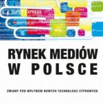 Tytuł: Rynek mediów w Polsce
Autor: Jolanta Dzierżyńska-Mielczarek
Wydawnictwo: Aspra
Formaty: PDF