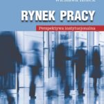 Tytuł: Rynek pracy
Autor: Wiesława Kozek
Wydawnictwo: Wydawnictwa Uniwersytetu Warszawskiego
Formaty: PDF