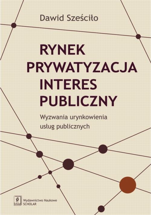 Rynek Prywatyzacja Interes publiczny — okładka e-booka