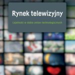 Tytuł: Rynek telewizyjny
Autor: Aleksandra Chmielewska
Wydawnictwo: Elipsa Dom Wydawniczy i Handlowy
Formaty: PDF