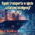 Rynek transportu w ujęciu "sztucznej inteligencji" ("AI") — okładka e-booka