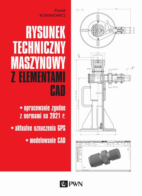 Tytuł: Rysunek techniczny maszynowy z elementami CAD
Autor: Paweł Romanowicz
Wydawnictwo: Wydawnictwo Naukowe PWN
Formaty: MOBI, EPUB