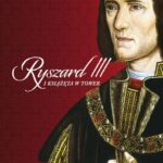 Tytuł: Ryszard III i książęta w Tower
Autor: Alison Weir
Wydawnictwo: Wydawnictwo Astra
Formaty: EPUB, MOBI