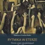 Rytmika w eterze. Historia audycji umuzykalniających Marii Wieman — okładka e-booka