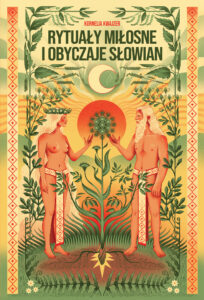 Tytuł: Rytuały miłosne i obyczaje Słowian
Autor: Kornelia Kwajzer
Wydawnictwo: Muza
Formaty: EPUB, MOBI
