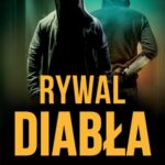 Tytuł: Rywal diabła
Autor: Adrian Bednarek
Wydawnictwo: Zaczytani
Formaty: MOBI, EPUB